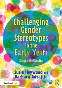 Cover image: Challenging Gender Stereotypes in the Early Years 1st edition 9780367766528