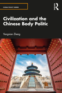 Cover image: Civilization and the Chinese Body Politic 1st edition 9781032287928