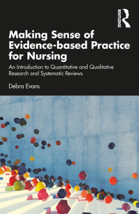 Imagen de portada: Making Sense of Evidence-based Practice for Nursing 1st edition 9780367740849