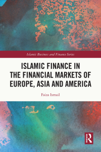 Cover image: Islamic Finance in the Financial Markets of Europe, Asia and America 1st edition 9781032035895