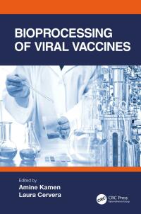 صورة الغلاف: Bioprocessing of Viral Vaccines 1st edition 9781032132112