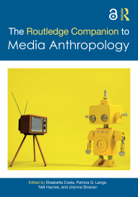 Omslagafbeelding: The Routledge Companion to Media Anthropology 1st edition 9781032007762