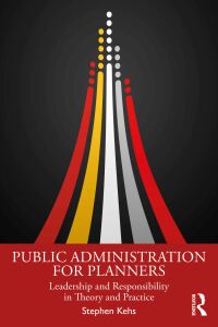 Imagen de portada: Public Administration for Planners 1st edition 9781032261928