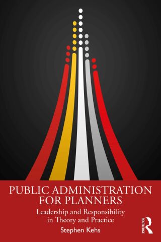 Omslagafbeelding: Public Administration for Planners 1st edition 9781032261928