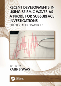 Cover image: Recent Developments in Using Seismic Waves as a Probe for Subsurface Investigations 1st edition 9781032012087