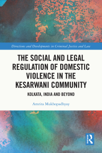 Titelbild: The Social and Legal Regulation of Domestic Violence in The Kesarwani Community 1st edition 9781032254340