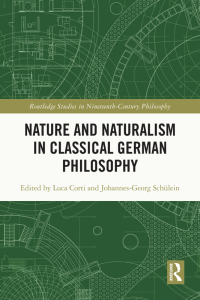 Omslagafbeelding: Nature and Naturalism in Classical German Philosophy 1st edition 9780367541729
