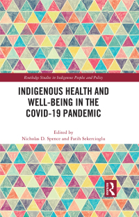 Imagen de portada: Indigenous Health and Well-Being in the COVID-19 Pandemic 1st edition 9781032115450