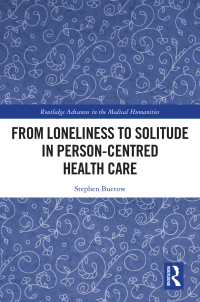 Titelbild: From Loneliness to Solitude in Person-centred Health Care 1st edition 9781032039466