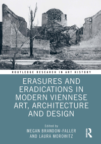 Immagine di copertina: Erasures and Eradications in Modern Viennese Art, Architecture and Design 1st edition 9781032010526