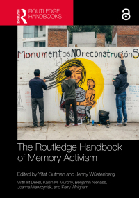 Cover image: The Routledge Handbook of Memory Activism 1st edition 9780367650391