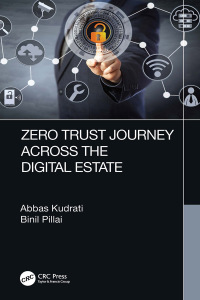 Cover image: Zero Trust Journey Across the Digital Estate 1st edition 9781032125480