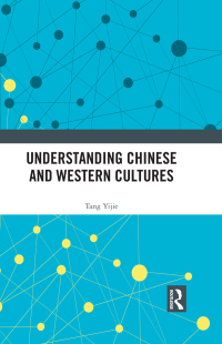 صورة الغلاف: Understanding Chinese and Western Cultures 1st edition 9781032330778