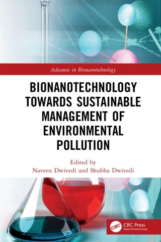 表紙画像: Bionanotechnology Towards Sustainable Management of Environmental Pollution 1st edition 9781032220390
