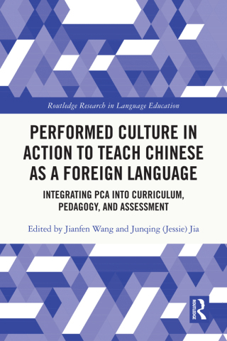 Cover image: Performed Culture in Action to Teach Chinese as a Foreign Language 1st edition 9781032057743