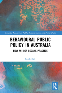 Cover image: Behavioural Public Policy in Australia 1st edition 9781032269726