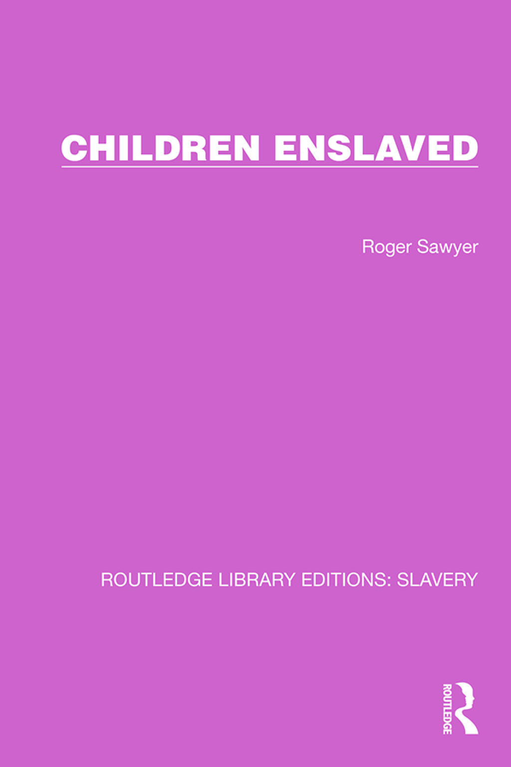 Children Enslaved 1st Edition