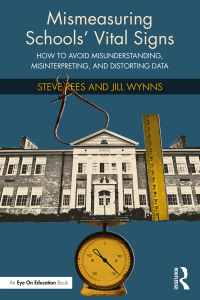 Cover image: Mismeasuring Schools’ Vital Signs 1st edition 9781032225265