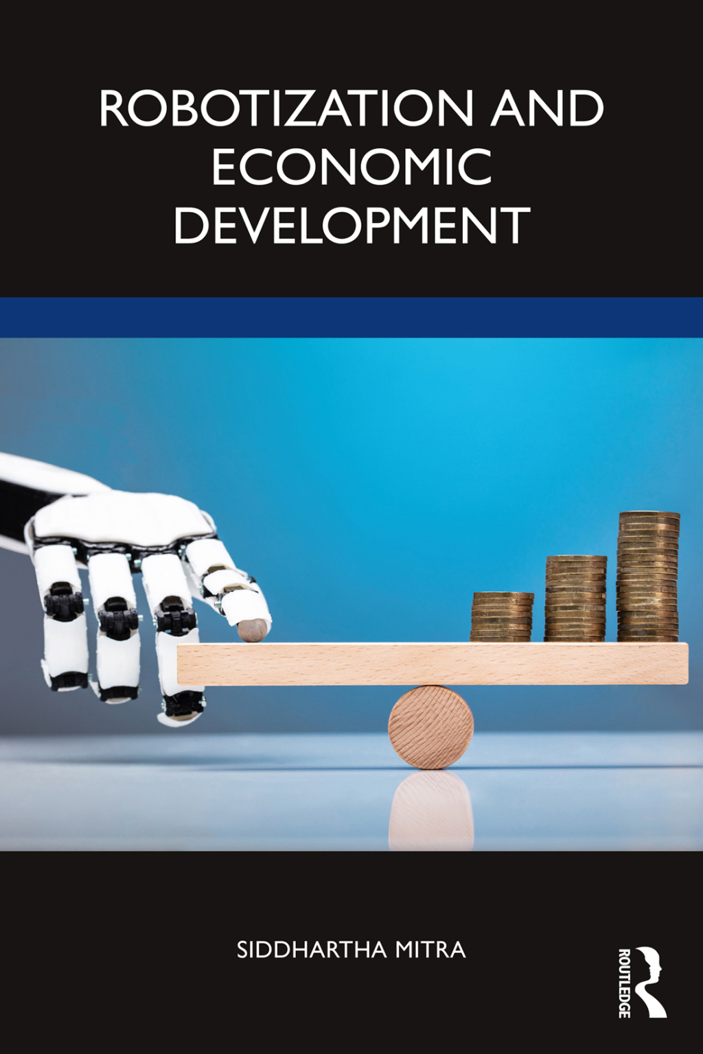 Robotization and Economic Development 1st Edition
