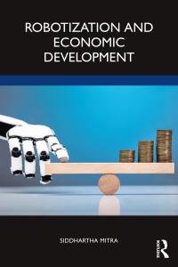 表紙画像: Robotization and Economic Development 1st edition 9781032467412