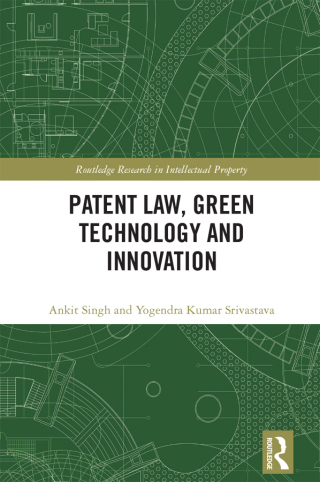 Cover image: Patent Law, Green Technology and Innovation 1st edition 9781032333908