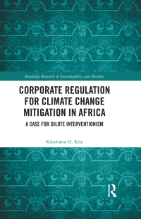 Cover image: Corporate Regulation for Climate Change Mitigation in Africa 1st edition 9781032232478