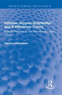 صورة الغلاف: Inflation, Income Distribution and X-Efficiency Theory 1st edition 9781032321721