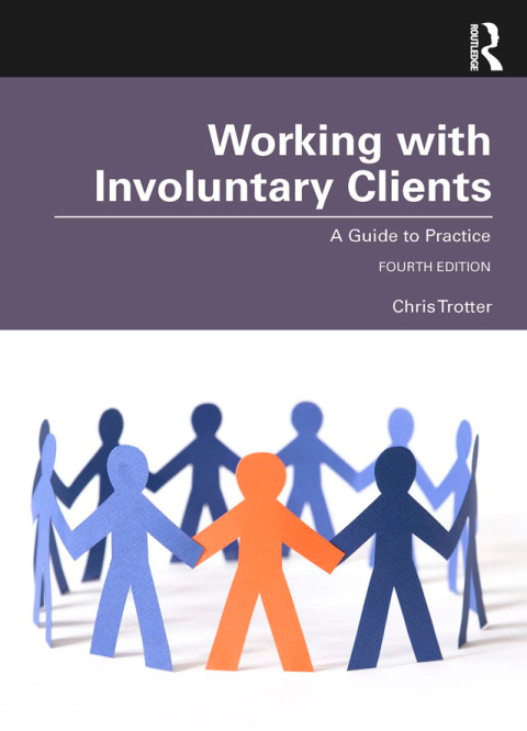 Working with Involuntary Clients: A Guide to Practice, 4th Edition - FULL INSTANT DOWNLOAD | PDF DOCX EPUB