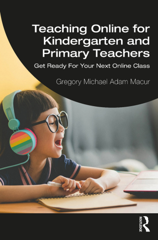 Cover image: Teaching Online for Kindergarten and Primary Teachers 1st edition 9781032168562