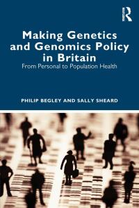 صورة الغلاف: Making Genetics and Genomics Policy in Britain 1st edition 9781032118383