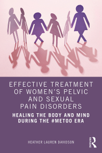Cover image: Effective Treatment of Women’s Pelvic and Sexual Pain Disorders 1st edition 9780367767167
