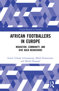Cover image: African Footballers in Europe 1st edition 9781032177113