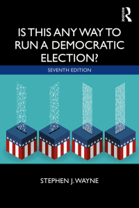 Immagine di copertina: Is This Any Way to Run a Democratic Election? 7th edition 9780367336479