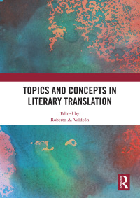 Imagen de portada: Topics and Concepts in Literary Translation 1st edition 9780367353414
