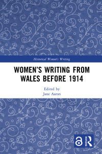 Imagen de portada: Women’s Writing from Wales before 1914 1st edition 9781032088952