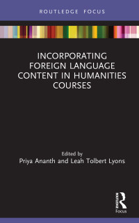 表紙画像: Incorporating Foreign Language Content in Humanities Courses 1st edition 9780367343484