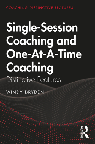 Cover image: Single-Session Coaching and One-At-A-Time Coaching 1st edition 9780367347758
