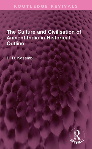 Cover image: The Culture and Civilisation of Ancient India in HIstorical Outline 1st edition 9781032342894