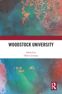 Cover image: Woodstock University 1st edition 9781032335247