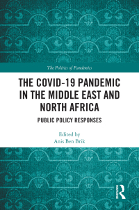 صورة الغلاف: The COVID-19 Pandemic in the Middle East and North Africa 1st edition 9781032209913