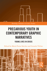 صورة الغلاف: Precarious Youth in Contemporary Graphic Narratives 1st edition 9781032126739