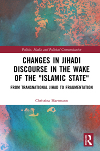 Cover image: Changes in Jihadi Discourse in the Wake of the "Islamic State" 1st edition 9781032279473