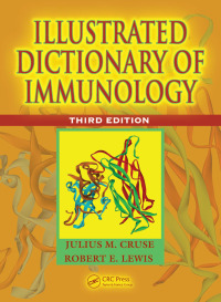 Cover image: Illustrated Dictionary of Immunology 3rd edition 9780367452452