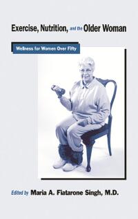 Imagen de portada: Exercise, Nutrition and the Older Woman 1st edition 9780849302589