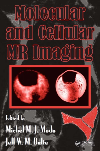Cover image: Molecular and Cellular MR Imaging 1st edition 9780367403560
