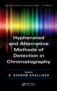 Cover image: Hyphenated and Alternative Methods of Detection in Chromatography 1st edition 9780849390777