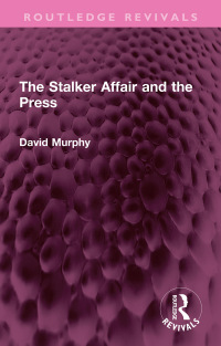 Imagen de portada: The Stalker Affair and the Press 1st edition 9781032343624