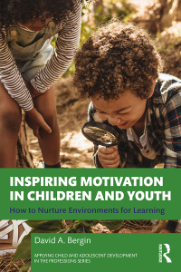 表紙画像: Inspiring Motivation in Children and Youth 1st edition 9780367495404