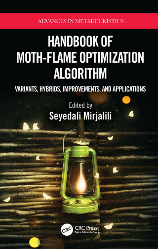 Cover image: Handbook of Moth-Flame Optimization Algorithm 1st edition 9781032070919
