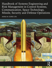 Cover image: Handbook of Systems Engineering and Risk Management in Control Systems, Communication, Space Technology, Missile, Security and Defense Operations 1st edition 9781498758239